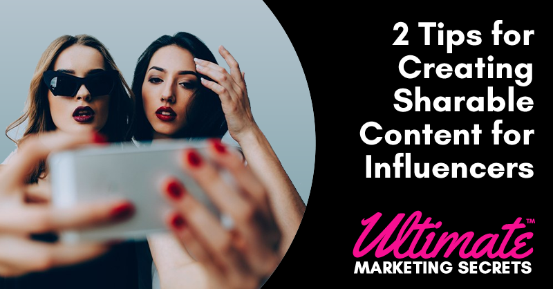 2 Tips for Creating Sharable Content for Influencers 800