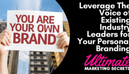Leverage The Voice of Existing Industry Leaders for Your Personal Branding