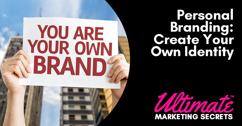 Personal Branding: Create Your Own Identity