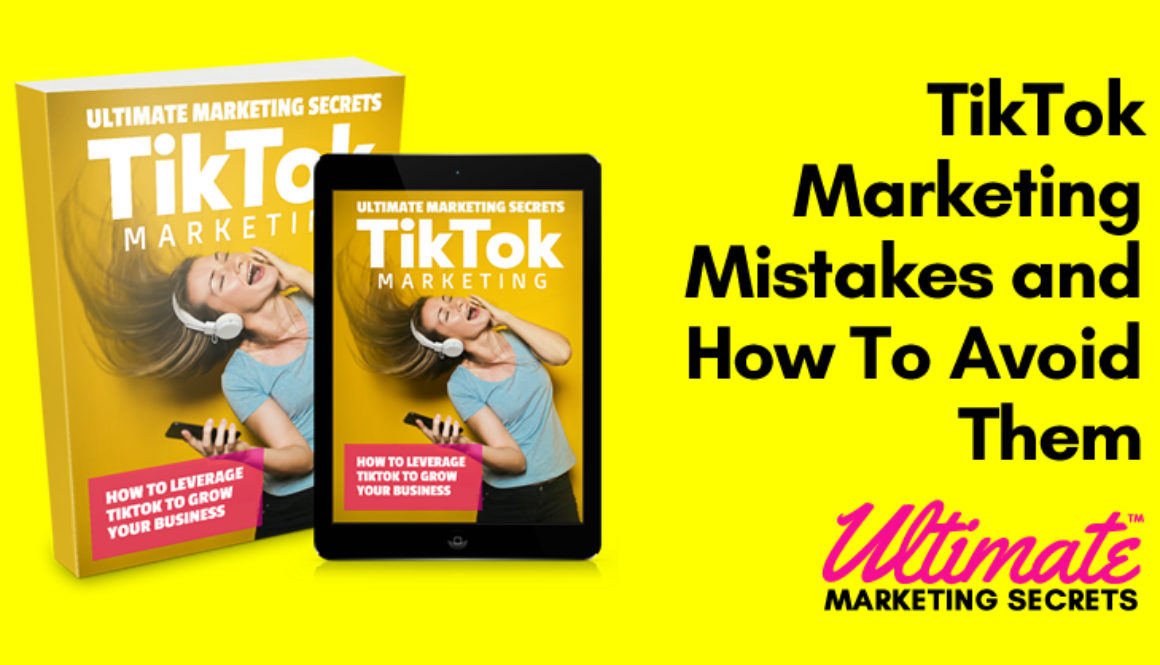 TikTok Marketing Mistakes and How To Avoid Them